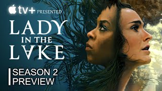 Lady in the Lake Season 2 Renewed Update and Season Preview [upl. by Azitram]