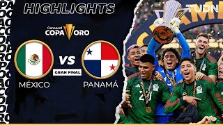 Resumen  México vs Panamá  Copa Oro 2023Final  TUDN [upl. by Vonny]