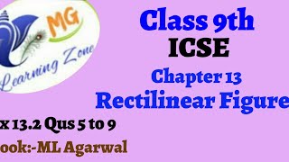 Class 9th ICSE Math Ch 13 Rectilinear Figures Ex 132 Qus 5 to 9 [upl. by Jeanette585]