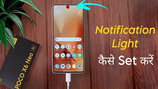 How to Set Notification Light on Poco X6 Neo me Front Camera Light Kaise Lagaye [upl. by Krista]