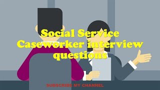 Social Service Caseworker interview questions [upl. by Delos]