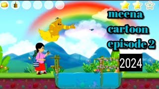 meena cartoon new episode 20242025youtubeviral [upl. by Eelnyl]