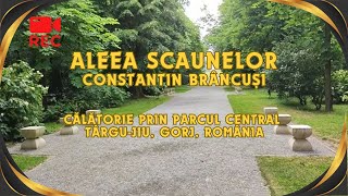 Aleea Scaunelor Constantin Brâncuși Parcul Central Târgu Jiu Județul Gorj România [upl. by Ramel876]