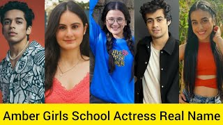 Amber Girls School Web Series Star Cast Real Name ।।Amber Girls School Actress Real Name [upl. by Anahs]