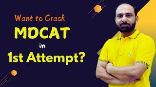 First Attempt Best Attempt MDCAT 2025 Preparation Guide [upl. by Ebbarta]