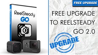 ReelSteady GO 2 FREE UPGRADE [upl. by Asiel]