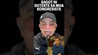 SAGOT NI DUTERTE SA MGA KONGRESISTA [upl. by Nawrocki]