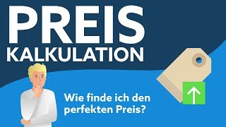 Preiskalkulation  Berechne den perfekten Preis [upl. by Vyse]