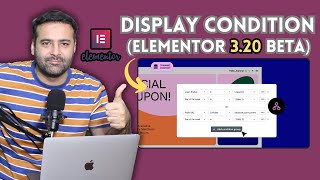 How To Add Display Conditions In Elementor Pro  Elementor 320 Beta [upl. by Aros970]