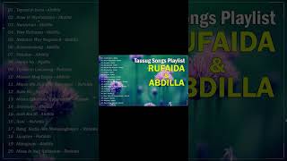 Tausug Song Playlist  Rufaida amp Abdilla  Taymaun Kura  Ikaw In Kiyalasahan Nanaykuri [upl. by Ennagrom]