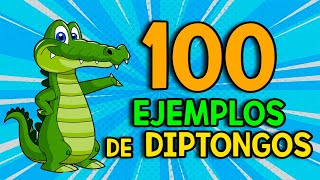 100 Ejemplos de DIPTONGOS [upl. by Llenehs]