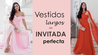 Vestidos de INVITADA PERFECTA  Cómo vestir en una fiesta o boda de largo [upl. by Maguire]