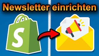 Shopify Newsletter einrichten 2024 schnell amp einfach  Shopify Email einrichten [upl. by Kele671]