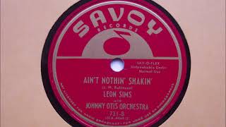 Leon Sims with Johnny Otis Orchestra Aint Nothin Shakin 78 RPM Transfer [upl. by Neved572]