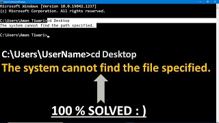 How to Solved System Cannot Find The Path Specified In Windows 10  Cd Desktop command not working [upl. by Pearson]