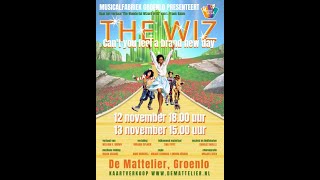 Musicalfabriek Groenlo THE WIZ 2022 [upl. by Srevart]