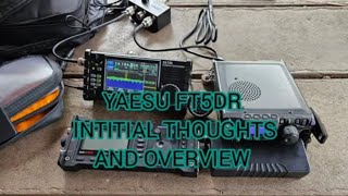 Yaesu ft5dr intial thoughts yaesu ft5dr [upl. by Correna]