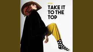 Take It to the Top by Ofrin Extended Version [upl. by Flint]