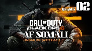 Call of duty black ops 6 Qaybtii 02  Dagaalkii qaboobaa AFSOMALI [upl. by Lexerd]