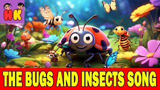 Bugs and Insects Song for Kids  Fun Learning with Bugs  Educational Nursery Rhyme nurseryrhymes [upl. by Eyaj]