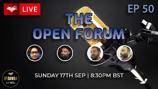 The Open Forum Episode 50 [upl. by Aldos206]