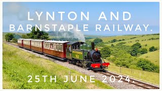 Sunshine at the Lynton amp Barnstaple Railway 25th June 2024 [upl. by Pearlstein]