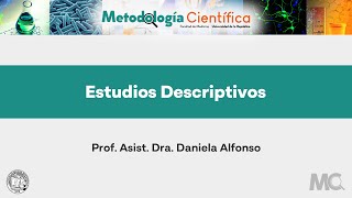 MPS Estudios Descriptivos Prof Asist Dra Daniela Alfonso [upl. by Henriques771]