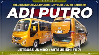 Solusi Minibus Multifungsi  Jetbus5 Jumbo Karoseri Adi Putro  JETBUS5 JUMBO  MITSUBISHI FE 71 [upl. by Htebarual]