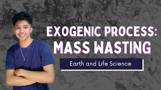 Updated EXOGENIC PROCESS MASS WASTING Filipino  Earth and Life Science [upl. by Kirschner877]