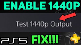 PS5 ENABLE 1440P  FIX BEST WAY [upl. by Polinski]