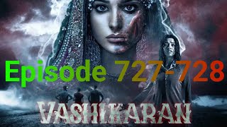 Vashikaran episode 727📓🖋️ Vashikaran episode 728वशीकरण [upl. by Hpseoj]