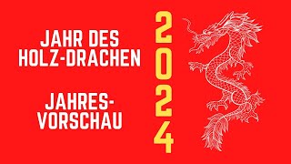 Jahresvorschau für die Chinesischen Tierzeichen 2024 [upl. by Anelegna]