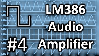 Lunetta Synthesizers 4 Audio Amplifier LM386 [upl. by Sherris]