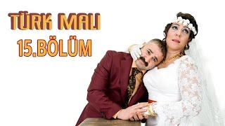 Türk Malı 15Bölüm [upl. by Ryhpez]