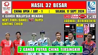 Hasil 32 Besar China Open 2024 Hari Ini Day 1  2 MD China Kalah  4 GANDA MALAYSIA MENANG [upl. by Elleira]