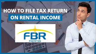 How to File Tax Return on Rental Income FBR 2024 [upl. by Lidstone]