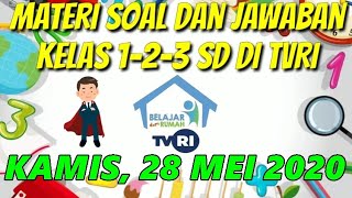 Soal dan Jawaban Kelas 123 SD Kamis 28 Mei 2020🔴 Belajar Dari Rumah TVRI Hari Ini [upl. by Barrow]