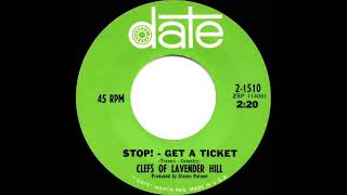 1966 Clefs Of Lavender Hill  Stop  Get A Ticket mono 45 [upl. by Aldos]