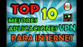 📱TOP 10📱Las Mejores Aplicaciones VPN para Internet Gratis📶📶 [upl. by Nelleeus99]