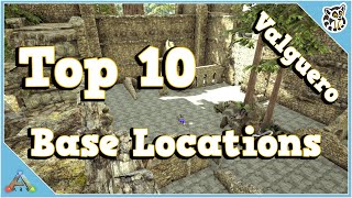 Top 10 PvE Base Locations  Valguero  Ark Survival Evolved [upl. by Caitlin438]