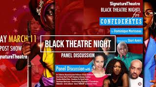 CONFEDERATES Black Theatre Night Panel Discussion at Signature Theatre [upl. by Newo]