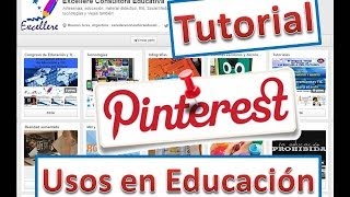 Tutorial de Pinterest y usos en la Educación [upl. by Coppola]