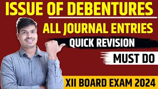 All Journal Entries  Issue of Debentures  Quick Revision for class 12 Accounts Board exam 2024 [upl. by Bearce]