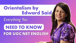 Edward Saids Orientalism What You Must Know for UGC NET English [upl. by Ahsinet756]