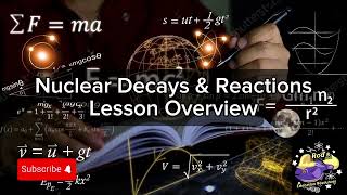 Nuclear Decays amp Reactions  Lesson Overview Key Concepts Discussion Study Tool  Audio [upl. by Gunn]