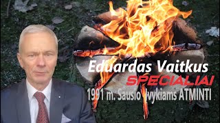 E Vaitkus SPECIALIAI 1991 m Sausio Įvykiams ATMINTI [upl. by Jinny653]