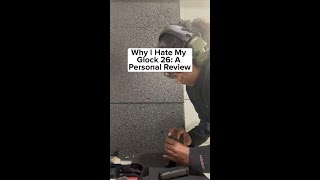 Why I Hate My Glock 26 A Personal Review [upl. by Hardi593]