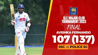 Avishka Fernandos brilliant 107  SLC Major Club Tournament 2023  Final [upl. by Eessej]