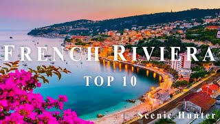 Top 10 Best Places To Visit In French Riviera  French Riviera Travel Guide [upl. by Haraj690]