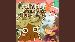 Frailejón Ernesto Pérez [upl. by Kaufmann]